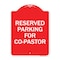 Signmission Designer Series Reserved Parking for Co-Pastor, Red & White Aluminum Sign, 18" x 24", RW-1824-23123 A-DES-RW-1824-23123 - alternate 1